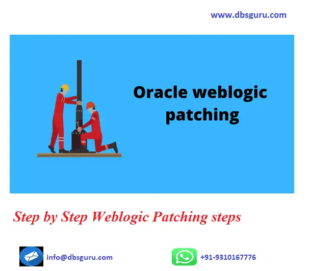Step by Step Weblogic Patching steps - DBsGuru
